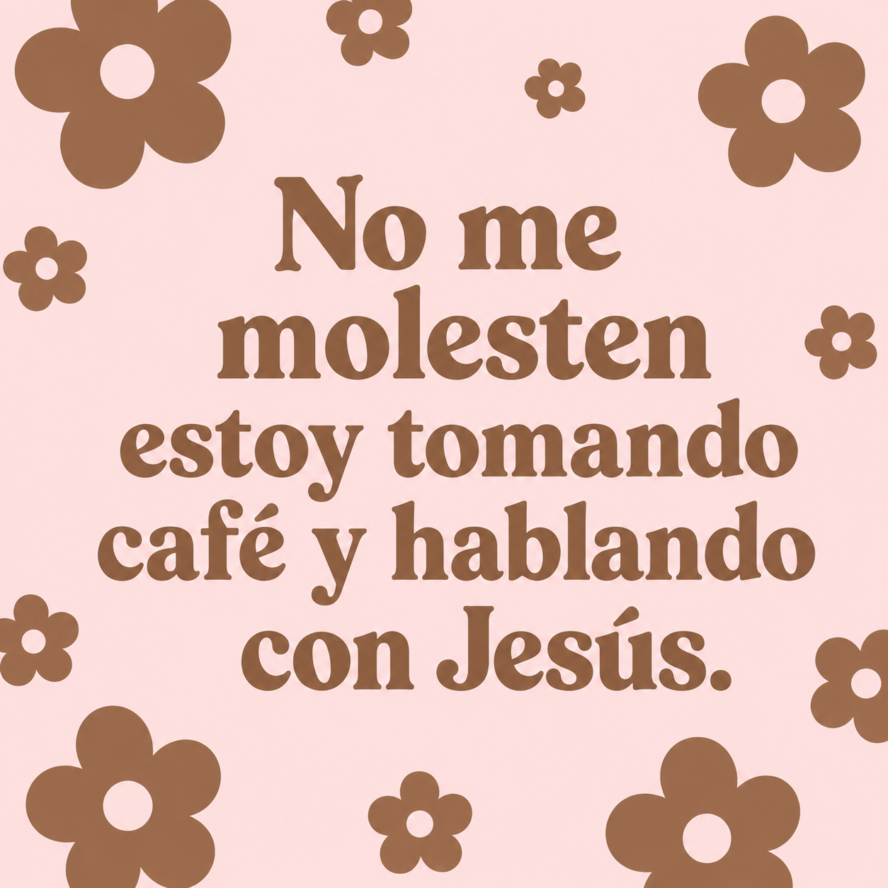 No me molesten